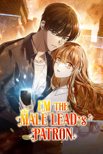 I’m the Male Lead’s Patron
